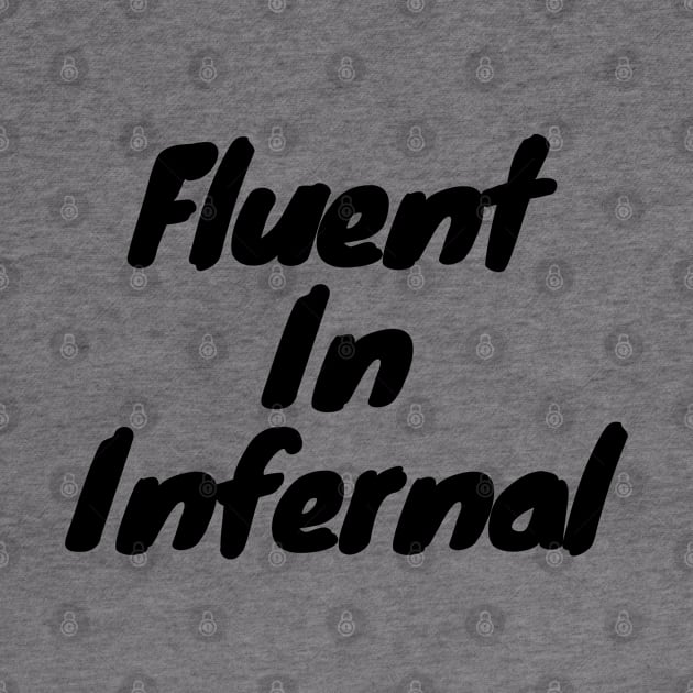 Fluent in infernal by DennisMcCarson